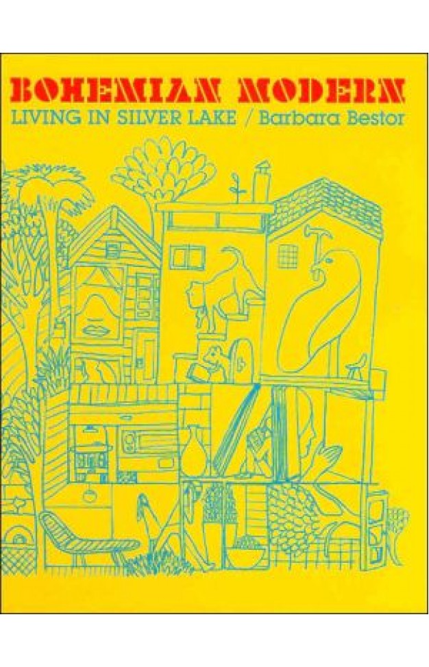 Bohemian Modern: Living In Silver Lake