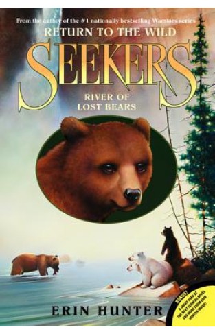 Seekers: Return To The Wild #3: River Of Lost Bears