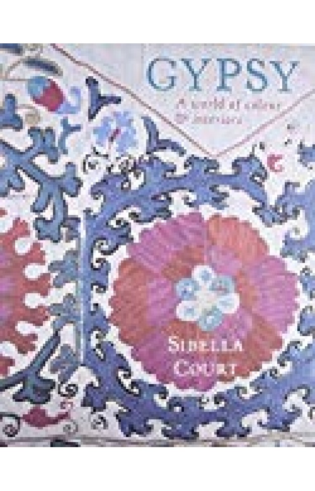 Gypsy: A World Of Colour & Interiors