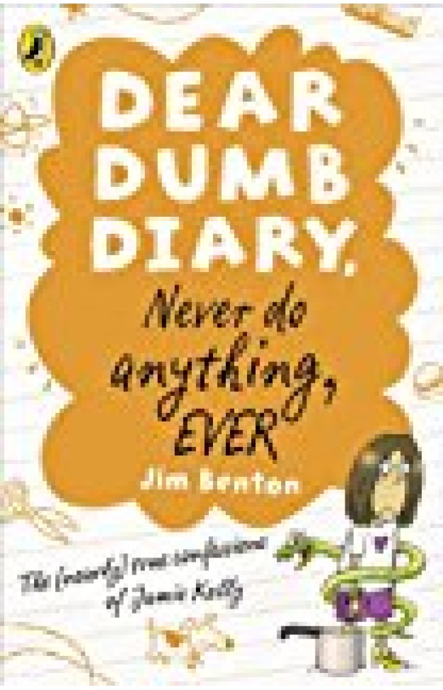 Never Do Anything, Ever. Jim Benton