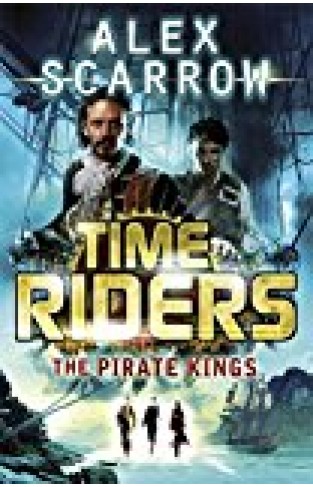 Timeriders: The Pirate Kings (book 7)