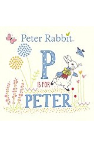 P Is For Peter (peter Rabbit)
