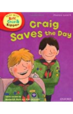 Oxford Reading Tree Read With Biff, Chip, And Kipper: Phonics: Level 5: Craig Saves The Day (read With Biff, Chip & Kipper. Phonics. Level 5)