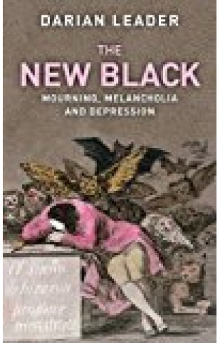 New Black,the: Mourning Melancholia And Depression