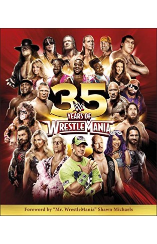 Wwe 35 Years Of Wrestlemania