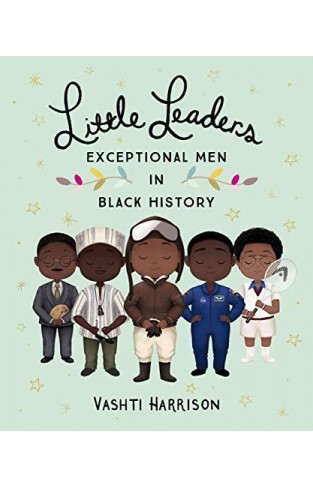 Little Leaders: Brave Men In Black History