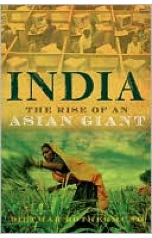 India: The Rise Of An Asian Giant