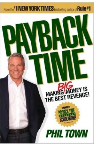 Payback Time: Making Big Money Is The Best Revenge!