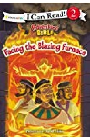 Facing The Blazing Furnace (i Can Read! / Adventure Bible)