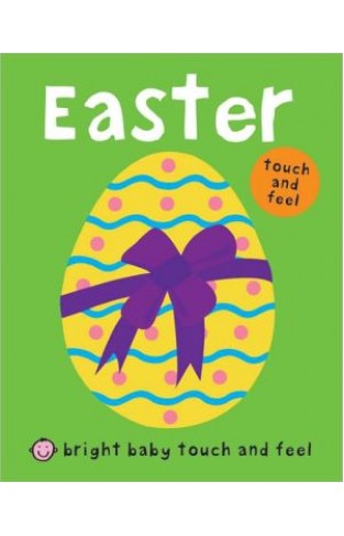Bright Baby Touch And Feel Easter
