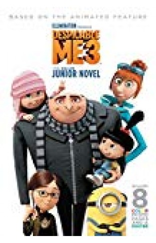 Despicable Me 3: The Deluxe Junior Novel