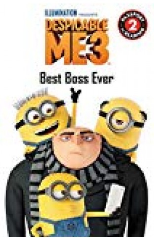 Despicable Me 3: Best Boss Ever (passport To Reading Level 2)