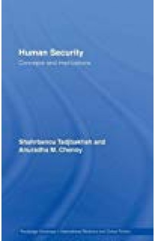 Human Security: Concepts And Implication (routledge Advances In International Relations And Global Politics Series)