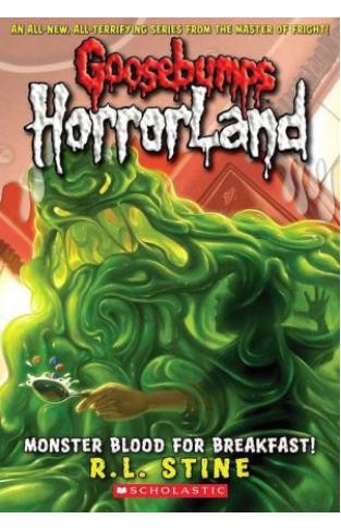 Monster Blood For Breakfast! (goosebumps Horrorland, No. 3)