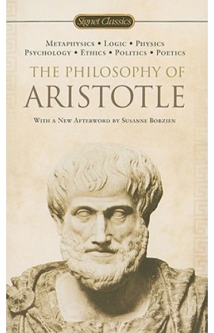 The Philosophy Of Aristotle (signet Classics)