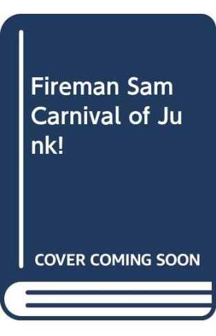 Fireman Sam Carnival Of Junk!