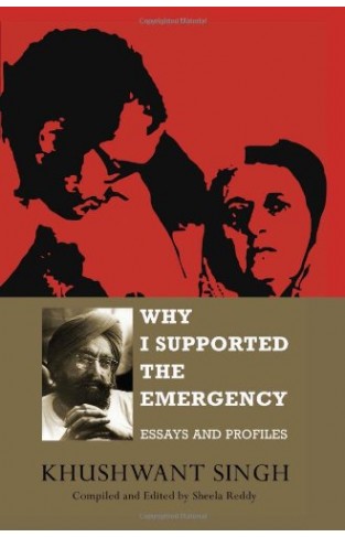 Why I Supported The Emergency: Essays And Profiles