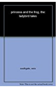 Ladybird Tales: The Princess And The Frog