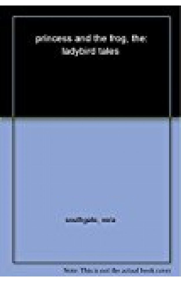 Ladybird Tales: The Princess And The Frog