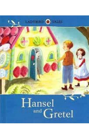 Ladybird Tales: Hansel And Gretel