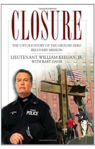 Closure: The Untold Story Of The Ground Zero Recovery Mission