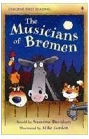Musicians Of Bremen (first Reading Level 3) [paperback] [jan 01, 2010] Nill