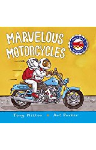 Marvelous Motorcycles (amazing Machines)