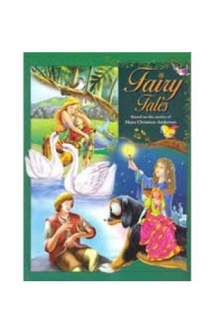 Fairy Tales Based On The Stories Of Hans Christian Anderson
