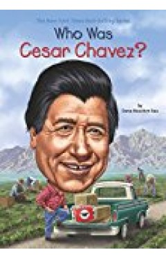 Who Was Cesar Chavez?