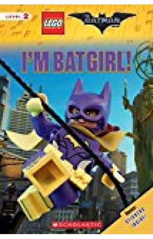 I'm Batgirl! (the Lego Batman Movie: Level 2 Reader)