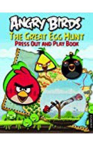 Angry Birds - The Great Egg Hunt: Press Out And Play Book