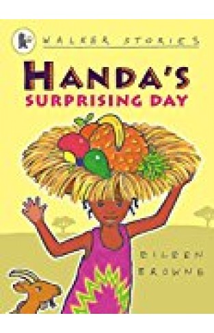Handa's Surprising Day (walker Stories) [jan 01, 2007] Browne, Eileen