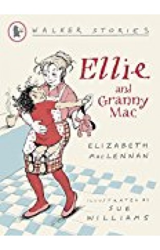 Ellie And Granny Mac (walker Stories) [jun 01, 2009] Maclennan, Elizabeth And Williams, Sue