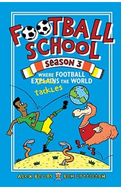 Football School Season 3: Where Football Explains The World