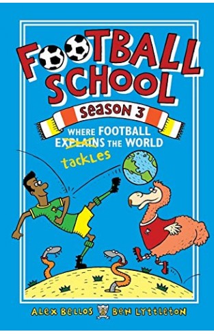 Football School Season 3: Where Football Explains The World