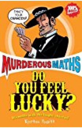 Do You Feel Lucky? (murderous Maths)