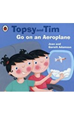 Topsy And Tim Go On An Aeroplane (topsy & Tim)