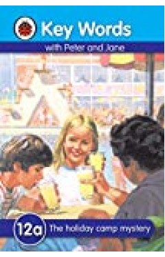 Key Words With Peter And Jane #12 The Holiday Camp Mystery Ser A