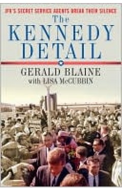 The Kennedy detail: JFK's secret service agents break their silence