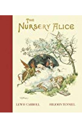 The Nursery Alice (the Macmillan Alice)