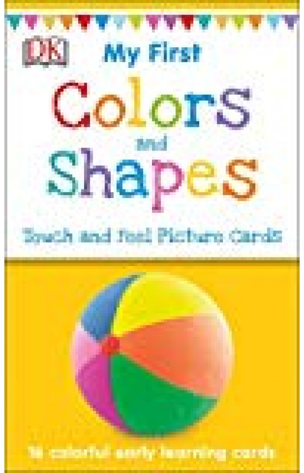 My First Touch and Feel Picture Cards: Colors and Shapes (My 1st T&F Picture Cards)