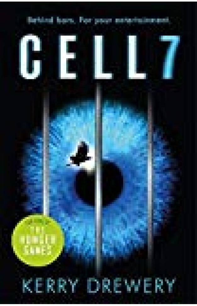 Cell 7: The Reality Tv Show To Die For. Literally