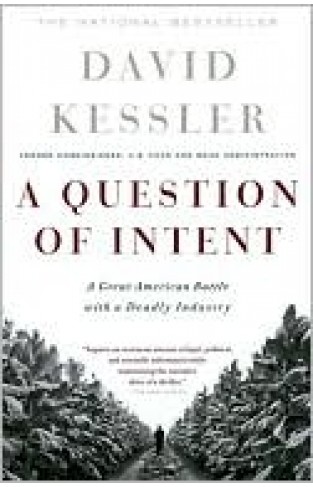 A Question Of Intent (great American Battle With With A Deadly Industry)