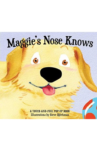Maggie's Nose Knows: A Stunning Pop-up Book