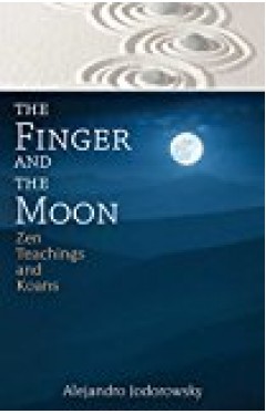 The Finger And The Moon: Zen Teachings And Koans