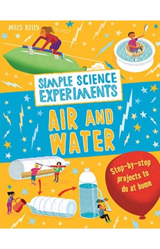 Simple Science Experiments: Air And Water