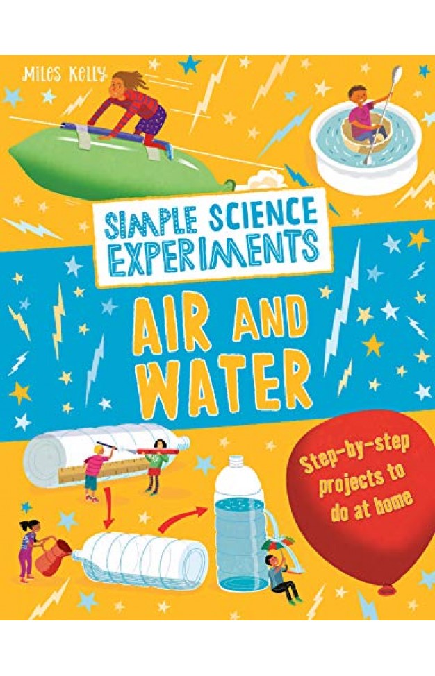 Simple Science Experiments: Air And Water