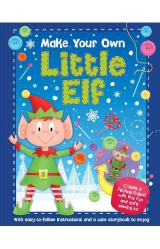 Make Your Own Christmas Elf (play Book Creative)