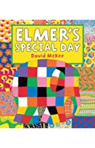 Elmer's Special Day: Elmer Series