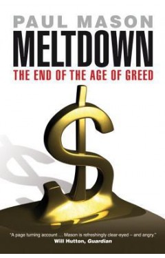 Meltdown: the end of the age of greed